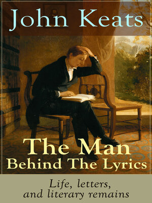 cover image of John Keats--The Man Behind the Lyrics